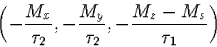 \begin{displaymath}
\left(-\frac{M_x}{\tau_2}, -\frac{M_y}{\tau_2}, -\frac{M_z -
 M_s}{\tau_1}\right)\end{displaymath}