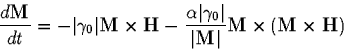 \begin{displaymath}
\frac{d\mbox{\bf M}}{dt}=
 -\vert\gamma_0\vert\mbox{\bf M} \...
 ...bf M}\vert}
 \mbox{\bf M}\times(\mbox{\bf M}\times\mbox{\bf H})\end{displaymath}