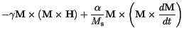 $\displaystyle -\gamma \mathbf{M} \times (\mathbf{M} \times \mathbf{H})
+\frac{\...
...rm{s}} \mathbf{M} \times
\left(\mathbf{M} \times \frac{d \mathbf{M}}{dt}\right)$