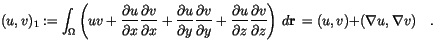 \begin{displaymath}
(u,v)_1:=
\int_\Omega
\left(
uv+\frac{\partial u}{\parti...
...\right)
\,d{\mathbf{r}}\,=
(u,v)+(\nabla u, \nabla v) \quad.
\end{displaymath}