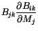 $\displaystyle B_{jk}\frac{\partial B_{ik}}{\partial M_j}$