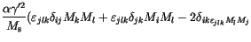 $\displaystyle \frac{\alpha \gamma'^2}{M_\mathrm{s}}
\bigl(
\varepsilon _{jlk} \...
...{jk} M_i M_l %
-2\delta_{ik \varepsilon _{jlk} M_l M_j} <tex2html_comment_mark>$