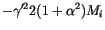 $\displaystyle -\gamma'^2 2 (1+\alpha^2)M_i$