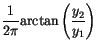 $\displaystyle \frac{1}{2 \pi} \mathrm{arctan} \left(\frac{y_2}{y_1}\right)$