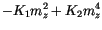 $\displaystyle -K_1 m_z^2+K_2 m_z^4$