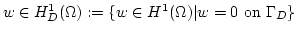 $w \in H_D^1(\Omega):=\{w \in H^1(\Omega)\vert w=0 \mathrm{ on } \Gamma_D\}$