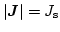 $\vert\boldsymbol{J}\vert=J_\mathrm{s}$