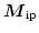 $\boldsymbol{M}_\mathrm{ip}$