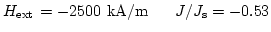 $H_\mathrm{ext}\hspace*{1.15pt}=-2500 \mathrm{kA/m} \newline
\hspace*{4 ex} J/J_\mathrm{s}=-0.53$