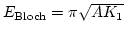 $E_\mathrm{Bloch}=\pi \sqrt{A K_1}$