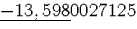 $\underline{-13,598}0027125$