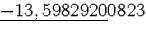 $\underline{-13,5982920}0823$