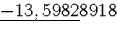 $\underline{-13,5982}8918$